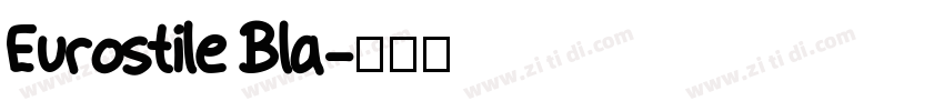 Eurostile Bla字体转换